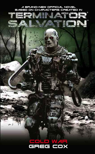 Terminator Salvation: Cold War (Terminator Salvation) book cover by Greg Cox