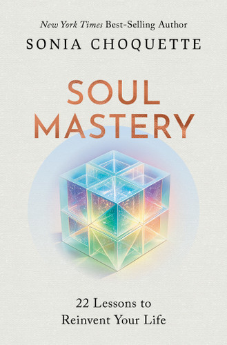 Soul Mastery: 22 Lessons to Reinvent Your Life book cover by Sonia Choquette