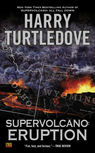 Supervolcano: Eruption (A Supervolcano Novel) book cover by Harry Turtledove