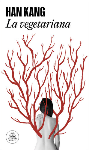 La vegetariana / The Vegetarian book cover by Han Kang