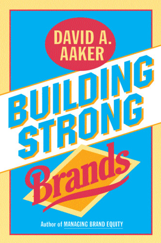 Building Strong Brands book cover by David A. Aaker