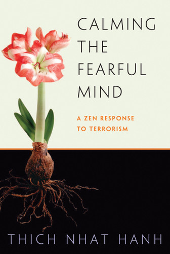 Calming the Fearful Mind: A Zen Response to Terrorism book cover by Thich Nhat Hanh