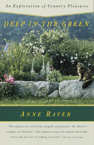 Deep in the Green: An Exploration of Country Pleasures book cover by Anne Raver