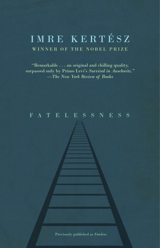 Fatelessness (Vintage International) book cover by Imre Kertész