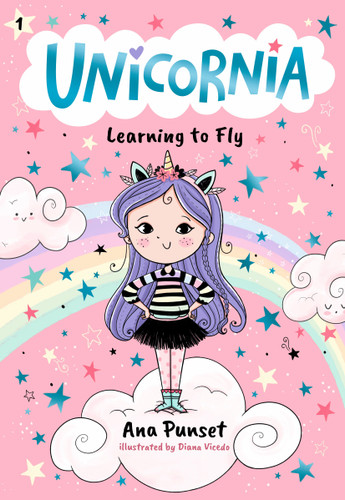 Unicornia: Learning to Fly: (A Magical Chapter Book for Kids Ages 5-7 about Friendship, Courage, and Learning Something New) (Unicornia) book cover by Ana Punset