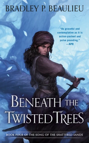 Beneath the Twisted Trees (Song of Shattered Sands) book cover by Bradley P. Beaulieu