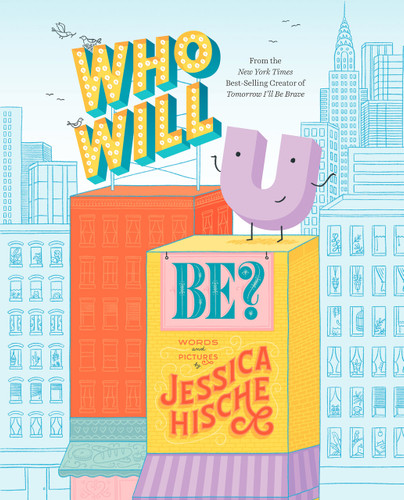 Who Will U Be? book cover by Jessica Hische