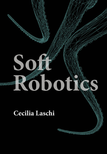 Soft Robotics (Intelligent Robotics and Autonomous Agents series) book cover by Cecilia Laschi