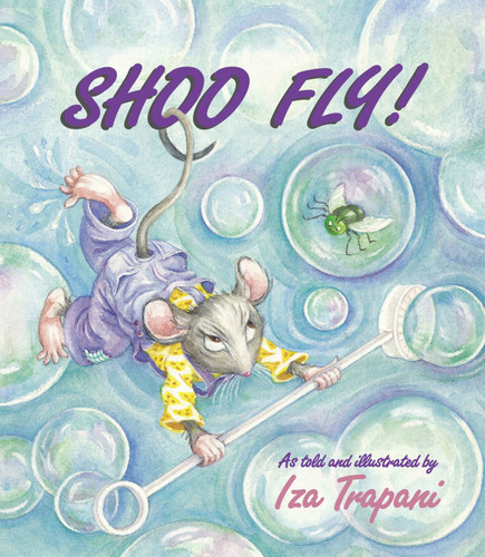 Shoo Fly! (Iza Trapani's Extended Nursery Rhymes) book cover by Iza Trapani