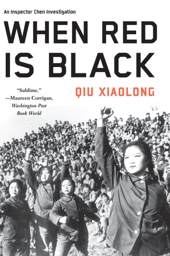 When Red Is Black (An Inspector Chen Investigation) book cover by Qiu Xiaolong