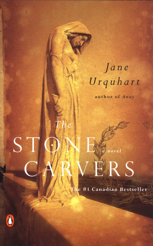 The Stone Carvers book cover by Jane Urquhart