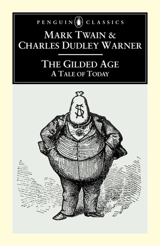 The Gilded Age: A Tale of Today book cover by Mark Twain, Charles Dudley Warner