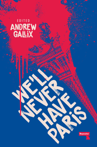 We'll Never Have Paris book cover by Andrew Gallix