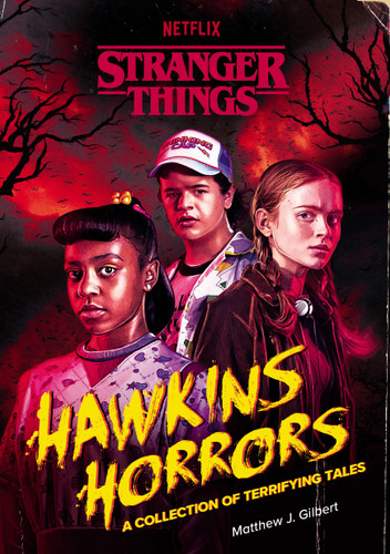 Hawkins Horrors (Stranger Things): A Collection of Terrifying Tales book cover by Matthew J. Gilbert