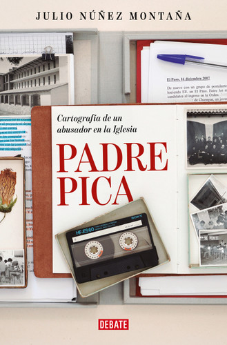 Padre pica. Cartografía de un abusador en la Iglesia / Father Pica book cover by Julio Núñez Montaña