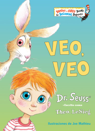 Veo, veo (The Eye Book Spanish Edition) (Bright & Early Books) book cover by Dr. Seuss