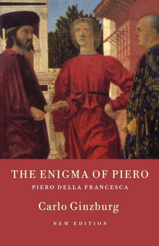The Enigma of Piero: Piero della Francesca book cover by Carlo Ginzburg