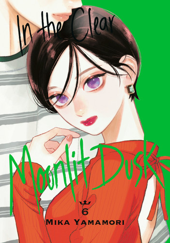 In the Clear Moonlit Dusk 6 (In the Clear Moonlit Dusk) book cover by Mika Yamamori
