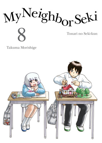 My Neighbor Seki 8 (My Neighbor Seki) book cover by Takuma Morishige