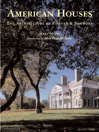 American Houses: The Architecture of Fairfax & Sammons book cover by Mary Miers