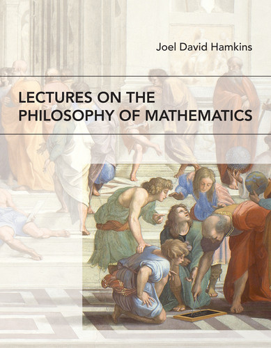 Lectures on the Philosophy of Mathematics book cover by Joel David Hamkins