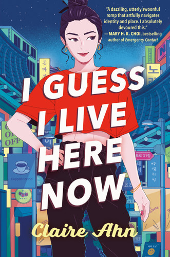 I Guess I Live Here Now book cover by Claire Ahn
