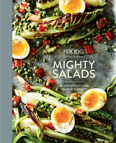 Food52 Mighty Salads: 60 New Ways to Turn Salad into Dinner [A Cookbook] (Food52 Works) book cover by Editors of Food52