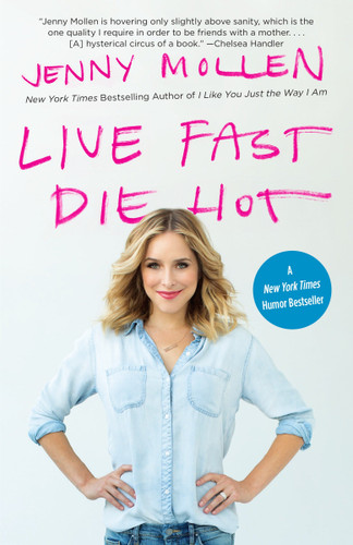 Live Fast Die Hot book cover by Jenny Mollen