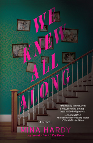 We Knew All Along: A Novel book cover by Mina Hardy