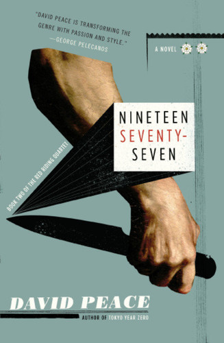 Nineteen Seventy-Seven: The Red Riding Quartet, Book Two (Red Riding Quartet) book cover by David Peace