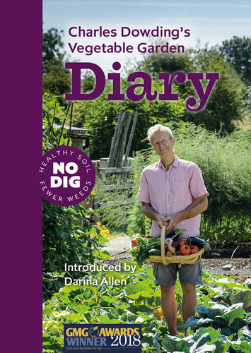 Charles Dowding’s Vegetable Garden Diary: No Dig, Healthy Soil, Fewer Weeds, 3rd Edition book cover by Charles Dowding