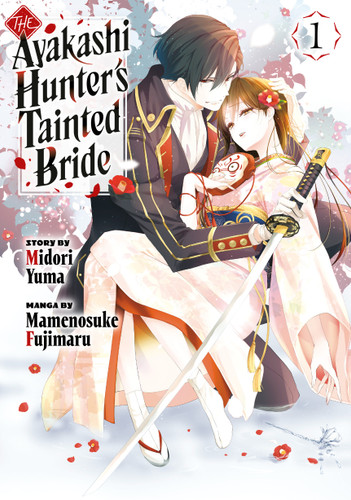 The Ayakashi Hunter's Tainted Bride 1 (The Ayakashi Hunter's Tainted Bride) book cover by Mamenosuke Fujimaru