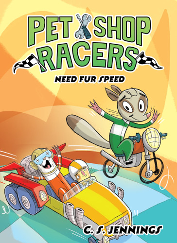 Pet Shop Racers: Need Fur Speed: Pet Shop Racers, Book Three (Pet Shop Racers) book cover by C. S. Jennings