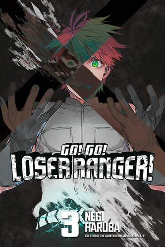 Go! Go! Loser Ranger! 3 (Go! Go! Loser Ranger!) book cover by Negi Haruba