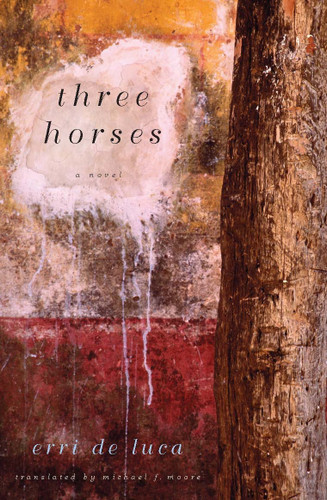 Three Horses: A Novel book cover by Erri De Luca