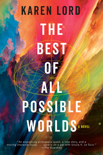 The Best of All Possible Worlds: A Novel book cover by Karen Lord