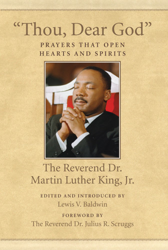 "Thou, Dear God": Prayers That Open Hearts and Spirits (King Legacy) book cover by Dr. Martin Luther King, Jr.
