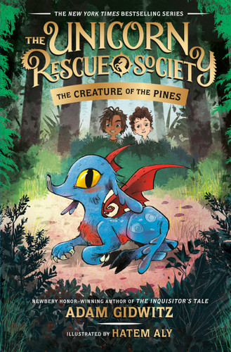 The Creature of the Pines (The Unicorn Rescue Society) book cover by Adam Gidwitz
