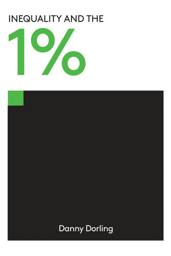 Inequality and the 1% book cover by Danny Dorling