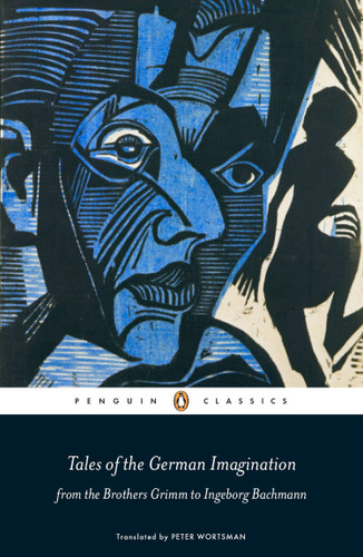 Tales of the German Imagination from the Brothers Grimm to Ingeborg Bachmann book cover by 