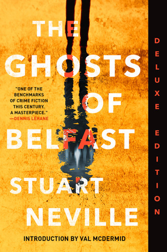 The Ghosts of Belfast (Deluxe Edition) (The Belfast Novels) book cover by Stuart Neville