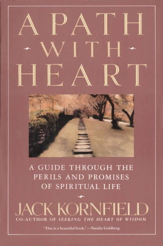 A Path with Heart: A Guide Through the Perils and Promises of Spiritual Life book cover by Jack Kornfield