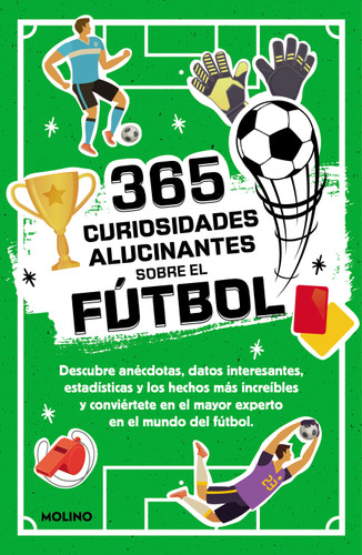 365 curiosidades alucinantes sobre el fútbol / 365 Amazing Facts About Soccer book cover by Diana Seguí Jiménez