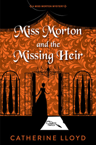 Miss Morton and the Missing Heir (A Miss Morton Mystery) book cover by Catherine Lloyd