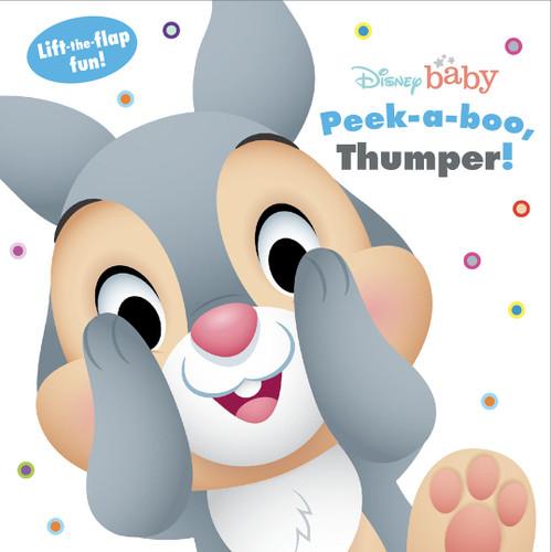 Disney Baby: Peek a boo, Thumper!: Lift-the-Flap Fun! book cover by Disney Books