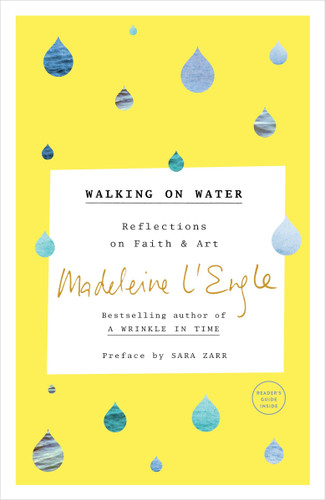 Walking on Water: Reflections on Faith and Art book cover by Madeleine L'Engle