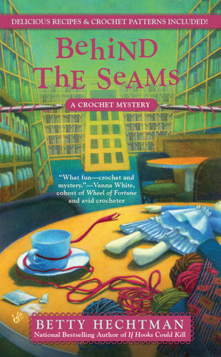 Behind the Seams (A Crochet Mystery) book cover by Betty Hechtman