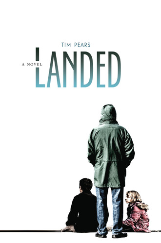 Landed: A Novel book cover by Tim Pears