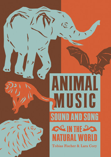 Animal Music: Sound and Song in the Natural World book cover by 