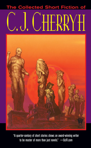 The Collected Short Fiction of C.J. Cherryh book cover by C. J. Cherryh